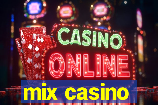 mix casino